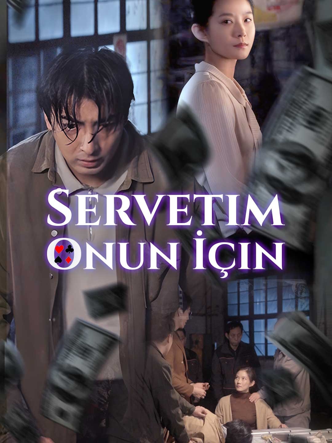 Servetim Onun İçin