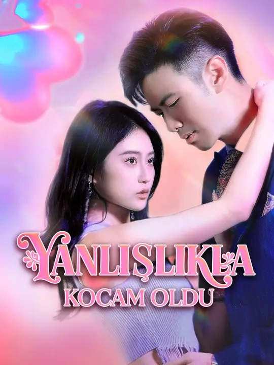 Yanlışlıkla Kocam Oldu